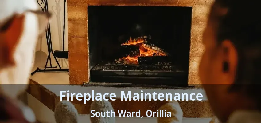 Fireplace Maintenance South Ward, Orillia - ON Fireplace Maintenance South Ward, Orillia - ON