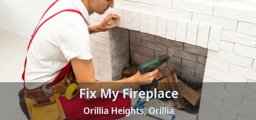 Fix My Fireplace Orillia Heights, Orillia - ON Fix My Fireplace Orillia Heights, Orillia - ON