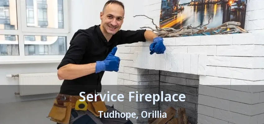 Service Fireplace Tudhope, Orillia - ON